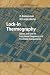 Lock-in Thermography: Basics and Use for Evaluating Electronic Devices and Materials (Springer Series in Advanced Microelectronics)