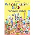 Das Zahlenspiele-Buch: Spiele und Lieder rund um die ersten Zahlen, Formen, Gr��en, Gewichte, Mengen, Uhr- und Jahreszeiten
