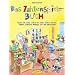 Das Zahlenspiele-Buch: Spiele und Lieder rund um die ersten Zahlen, Formen, Gr��en, Gewichte, Mengen, Uhr- und Jahreszeiten