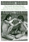 The Canela: Kinship, Ritual and Sex in an Amazonian Tribe (Case Studies in Cultural Anthropology)