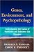 Genes, Environment, and Psychopathology: Understanding the Causes of Psychiatric and Substance Use Disorders