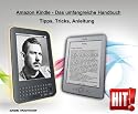Amazon Kindle - Das umfangreiche Handbuch. Tipps, Tricks, Anleitung