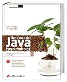 Handbuch der Java-Programmierung. Standard Edition Version 6. Inkl. DVD (Programmer s Choice): Standard Edition Version 6