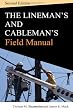 Lineman and Cablemans Field Manual, Second Edition