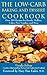 The Low-Carb Baking and Dessert Cookbook