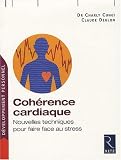 Coh&eacute;rence cardiaque : Nouvelles techniques pour faire face au stress