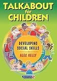 Talkabout for children : developing social skills