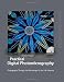 Practical Digital Photomicrography: Photography Through the Microscope for the Life Sciences