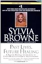 Past Lives, Future Healing