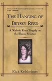 The Hanging of Betsey Reed: A Wabash River Tragedy on the Illinois Frontier
