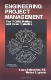 Engineering Project Management: The IPQMS Method and Case Histories
