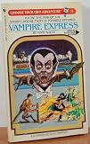 Vampire Express (Choose Your Own Adventure)