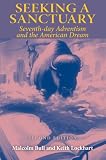 Seeking a Sanctuary: Seventh-day Adventism and the American Dream