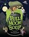 Full Moon Soup