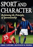 Sport and Character: Reclaiming the Principles of Sportsmanship