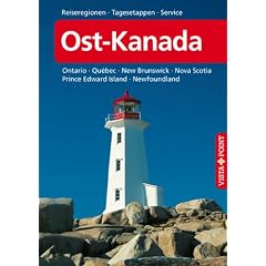 Ost-Kanada: Ontario�Qu�bec�New Brunswick�Nova Scotia�Prince Edward Island�Newfoundland
