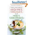 Mes petites recettes magiques aux huiles essentielles