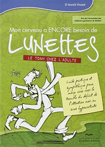 Mon cerveau a encore besoin de lunettes
