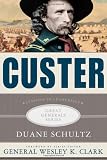 Custer: Lessons in Leadership (Great Generals)