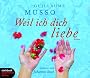 Weil ich dich liebe. Roman. 4 CDs