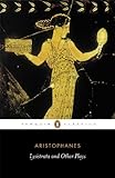 Lysistrata and Other Plays (Penguin Classics)