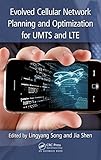 Evolved cellular network planning and optimization for UMTS and LTE