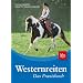 Westernreiten - Das Praxisbuch