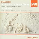 Chausson - La Légende de Sainte Cécile (Vernet) · La Tempête (Dale · Framan · Todorovitch · Le Roux · Lafont) / Kantorow