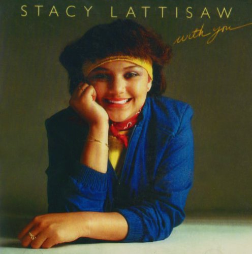 Stacy Lattisaw - With You - Zortam Music