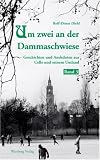 Produkt-Bild: Um zwei an der Dammaschwiese - Geschichten und Anekdoten aus dem alten Celle, Band 3