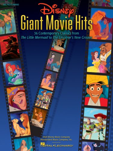 Disney Giant Movie Hits: 36 Contemporary Classics from The Little Mermaid to The Emperor's New Groove (Big-Note Piano)