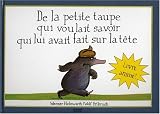 De la petite taupe qui voulait savoir qui lui avait fait sur la tête