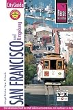 San Francisco: Die beliebteste Stadt der Welt individuell entdecken, mit Ausfl�gen in die Bay Area, das Wine Country und zum Highway No. 1 - Margit Brinke