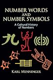 Number Words and Number Symbols: A Cultural History of Numbers