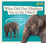 ZigZag: What Did One Elephant Say to the Other? (ZigZag)