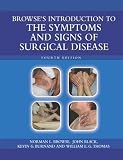 Browse s Introduction to the Symptoms and Signs of Surgical Disease