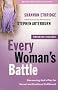 EVERY WOMANS BATTLE (Every Man)