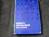 Problems in solid state physics