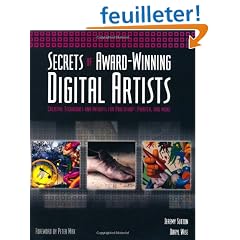 Secrets of Award-Winning Digital Artists: Creative Techniques and Insights for Photoshop, Painter and More