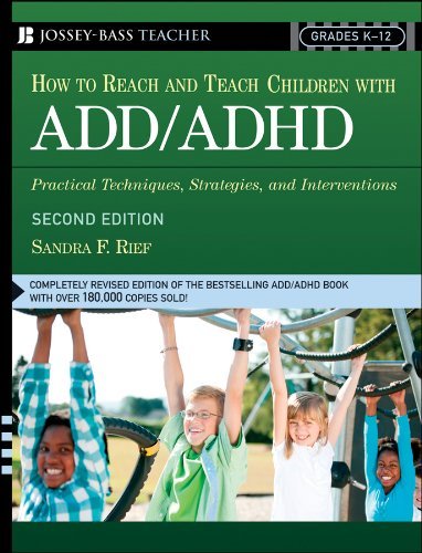 How To Reach And Teach Children With Add/adhd Practical Techniques, Strategies, And Interventions 2ND EDITION [PB,2005]