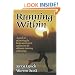 Running Within: A Guide to Mastering the Body-Mind-Spirit: A Guide to Mastering the Body-Mind-Spirit Connection for Ultimate Training and Racing