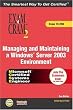 MCSE Managing and Maintaining a Windows Server 2003 Environment (Exam Cram 70-290)