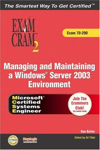 Image of: MCSA/MCSE Managing and Maintaining a Windows Server 2003 Environment Exam Cram 2 w/ CD (Exam Cram 70-290)