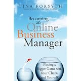 Becoming an Online Business Manager: Playing a Bigger Game with your Clients (and Yourself)