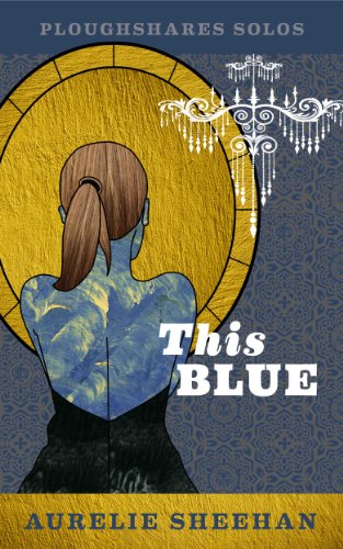 This Blue (Ploughshares Solos Book 24)