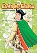 Biographical Comics: Christopher Columbus: The Merchant Adventurer