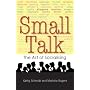 Small Talk: The Art of Socialising