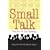 Small Talk: The Art of Socialising
