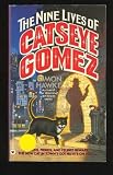 The Nine Lives of Catseye Gomez