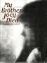 My Brother Joey Died